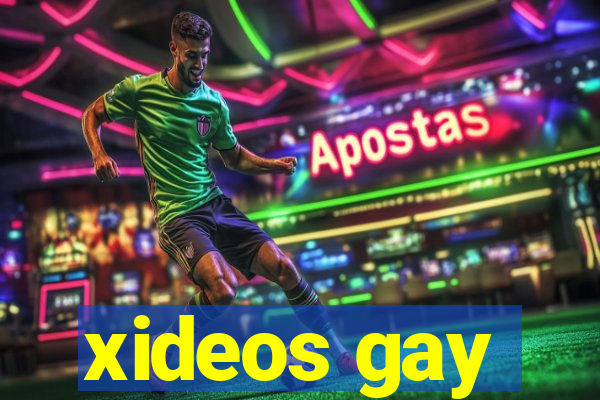 xideos gay